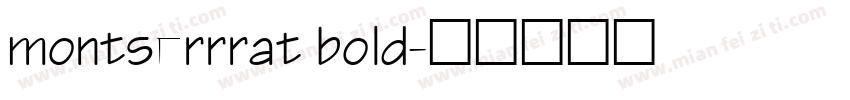 montserrrat bold字体转换